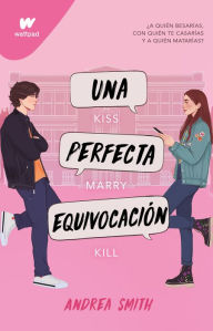Title: Una perfecta equivocación / The Perfect Mistake, Author: Andrea Smith