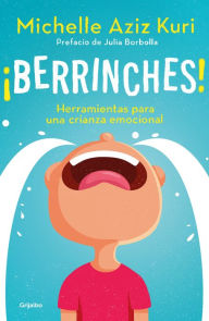 Title: Berrinches / Tantrums, Author: Michelle Aziz Kuri