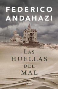 Title: Las huellas del mal / The Fingerprint of Evil, Author: Federico Andahazi