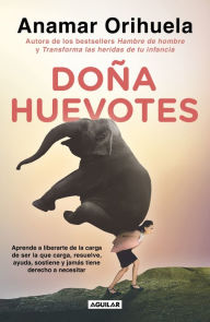 Title: Doña Huevotes / Mrs. Courage, Author: Anamar Orihuela