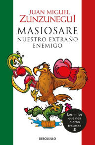 Title: Masiosare: Nuestro extraño enemigo / Masiosare: The Strange Enemy, Author: Juan Miguel Zunzunegui