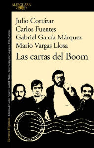 Download books for free online Las cartas del Boom / Boom Letters (English literature) DJVU iBook MOBI by Mario Vargas Llosa, Gabriel García Márquez, Carlos Fuentes, Julio Cortázar 9786073829144