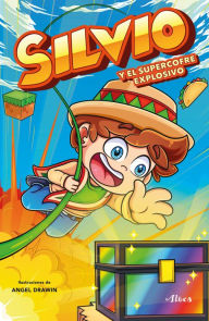 Title: Silvio y el supercofre explosivo / Silvio and the Explosive Super Chest, Author: Silvio Gamer