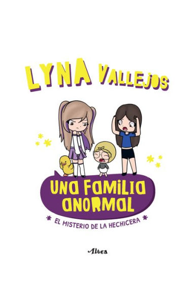 Una familia anormal - El misterio de la hechicera / An Abnormal Family The Myst ery of the Sorceress