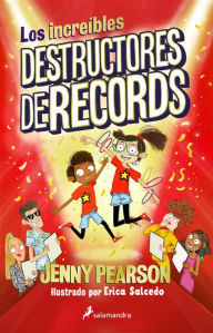 Title: Los increíbles destructores de récords / The Incredible Record Smashers, Author: Jenny Pearson