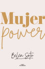 Mujer power / Woman Power