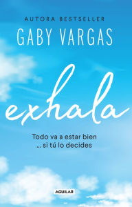 Free ebook download on pdf Exhala / Exhale English version by Gaby Vargas  9786073835725