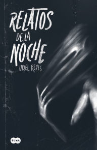 Free audio book downloads mp3 players Relatos de la noche / Tales of the Night English version 9786073836203 by Uriel Reyes