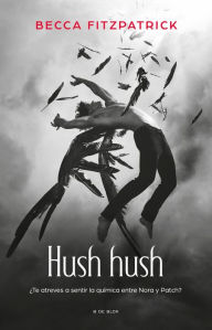 Title: Hush Hush (Spanish Edition), Author: Becca Fitzpatrick