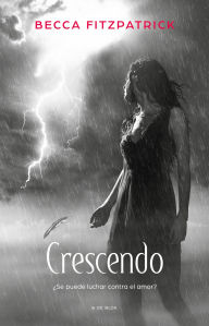 Title: Crescendo (Spanish Edition), Author: Becca Fitzpatrick