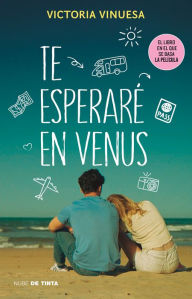 Title: Te esperaré en Venus / See You on Venus, Author: Victoria Vinuesa