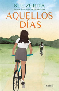 Title: Aquellos días, Author: Sue Zurita