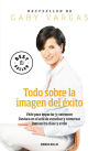 Todo sobre la imagen del éxito / Everything Regarding the Image of Success
