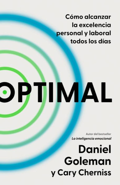 Optimal: Cómo alcanzar la excelencia Personal y laboral todos los días / Optimal : How to Sustain and Organizational Excellence Every Day