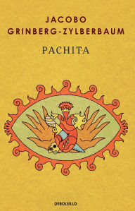 Title: Pachita (Spanish Edition), Author: Jacobo Grinberg-Zylberbaum