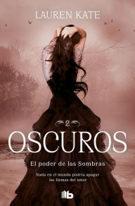 Title: El poder de las sombras / Torment, Author: Lauren Kate