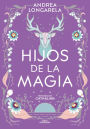 Hijos de la magia / Children of Magic