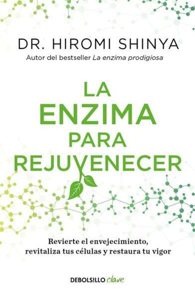 La enzima para rejuvenecer / Rejuvenation Enzyme