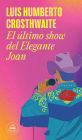 El último show del Elegante Joan / Elegant Joan's Final Show