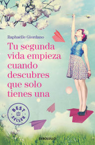 Title: Tu segunda vida empieza cuando descubres que solo tienes una / Heavy & Light, Author: Raphaëlle Giordano