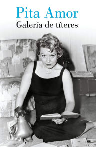 Title: Galería de títeres / Puppet Galery, Author: Pita Amor