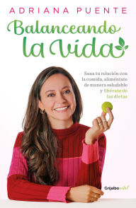 Title: Balanceando la vida / Balancing Life, Author: ADRIANA PUENTE