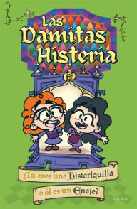 A book to download Las damitas histeria / The Little Ladies's Hysteria by Verónica Monti, Bárbara Malacara 9786073850643 PDB PDF MOBI (English literature)