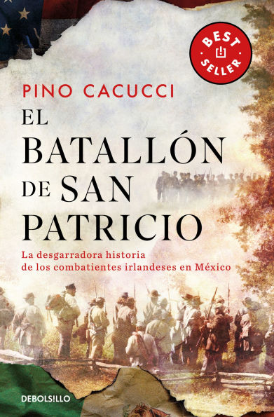 El batallón de San Patricio: La desgarradora historia los combatientes irlandeses en México / St. Patrick's Battalion