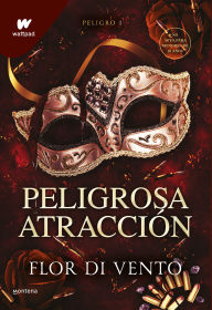 Title: Peligrosa atracción 1 / Dangerous Attraction 1, Author: Flor Di Vento