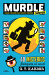 Alternative view 1 of Murdle júnior: Casos curiosos para mentes curiosas. 40 misterios ¡Rómpete el coco! / Murdle Jr.: Curious Crimes for Curious Minds