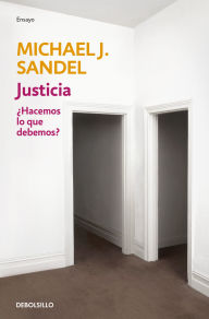 Title: Justicia / Justice : What's the Right Thing to Do?, Author: Michael J. Sandel