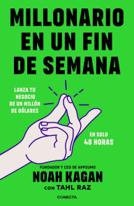 Free book to download for ipad Millonario en un fin de semana / Million Dollar Weekend: The Surprisingly Simple Way to Launch a 7-Figure Business in 48 Hours