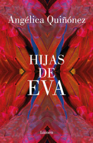Title: Hijas de eva / Eva's Daughters, Author: Angélica Quiñónez