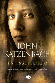 Title: Un final perfecto, Author: John Katzenbach