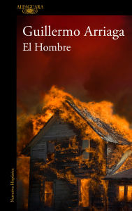 Title: El Hombre, Author: Guillermo Arriaga