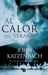 Title: Al calor del verano, Author: John Katzenbach