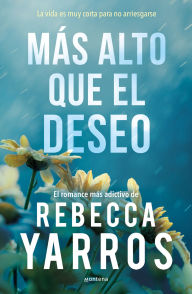 Title: Más alto que el deseo / Eyes Turned Skyward, Author: Rebecca Yarros