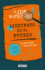 Title: El club del misterio: asesinato en el pueblo, Author: Gareth Moore