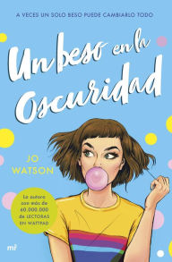 Title: Un beso en la oscuridad (Edición mexicana), Author: Jo Watson