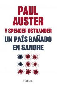 Title: Un país bañado en sangre / Bloodbath Nation, Author: Paul Auster