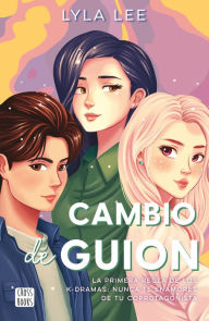 Title: Cambio de guión (Cómic) / Flip the Script (Comic Book), Author: Lyla Lee
