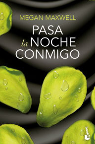 Title: Pasa la noche conmigo, Author: Megan Maxwell