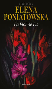 Title: La Flor de Lis, Author: Elena Poniatowska