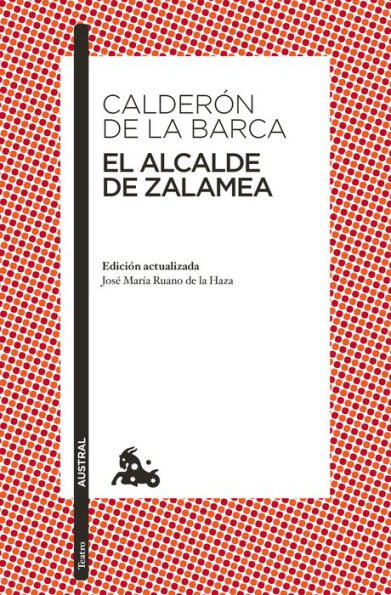 El alcalde de Zalamea / The Mayor of Zalamea