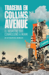 Title: Tragedia en Collins Avenue, Author: Juan Manuel Robles