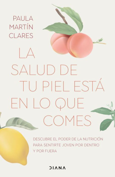 La salud de tu piel está en lo que Comes / Healthy Skin from What You Eat