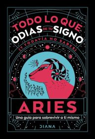 Title: Aries: Todo lo que odias de tu signo y todavía no sabes, Author: Estudio PE S.A.C.