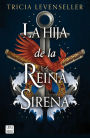 La hija de la Reina Sirena (Edición mexicana)