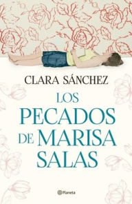 Free textbook download Los pecados de Marisa Salas / The Sins of Marisa Salas (English Edition) by Clara S nchez 9786073908689 iBook PDB