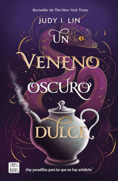 Un veneno oscuro y dulce / A Venom Dark and Sweet (The Book of Tea, 2)